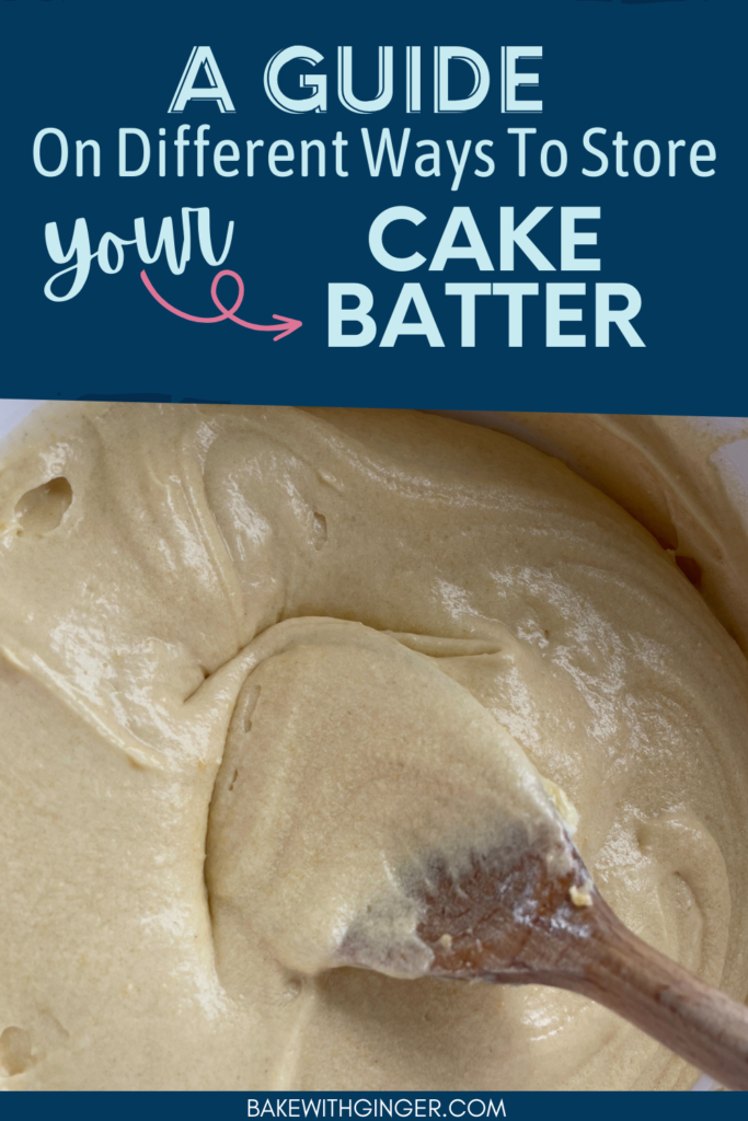 different ways to store cake batter